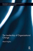 Routledge Studies in Organizational Change & Development-The Leadership of Organizational Change