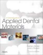 A Clinical Guide to Applied Dental Materials