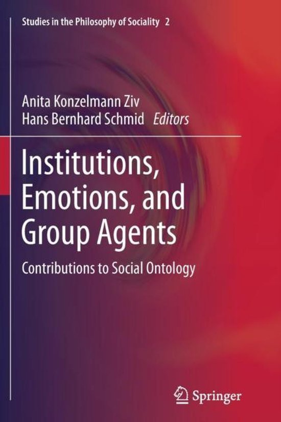 Studies in the Philosophy of Sociality2- Institutions, Emoti ... - cover
