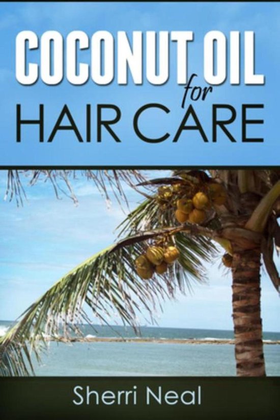 Coconut Oil For Hair Care - cover