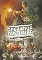 Operation Overlord 3 - Operation Overlord, Band 3 - Die Geschütze von Merville