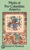 Myths Of Pre-Columbian America