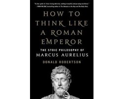 How to Think Like a Roman Emperor