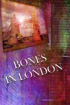 Bones In London