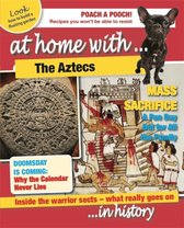 At Home With The Aztecs