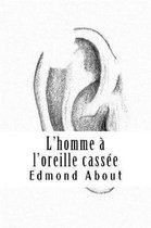 L'Homme l'Oreille Cass e
