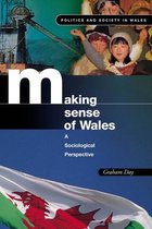Politics and Society in Wales - Making Sense of Wales