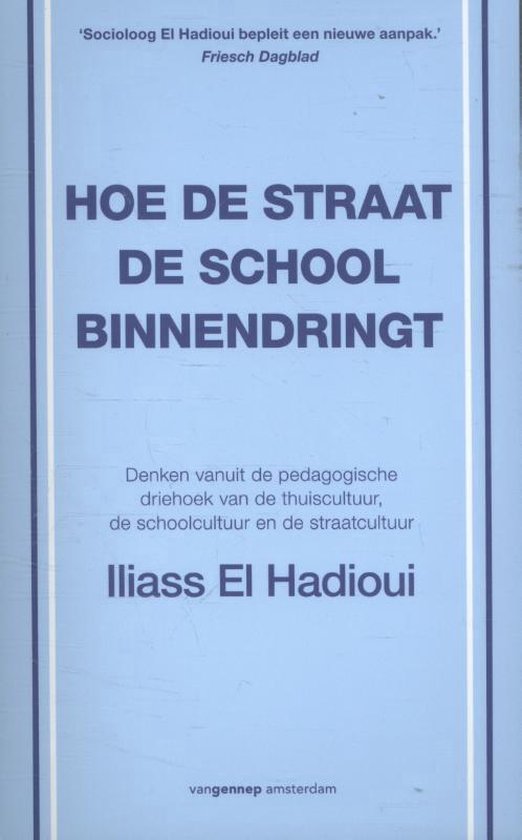 Hoe de straat de school binnendringt - Iliass El Hadioui | Northernlights300.org