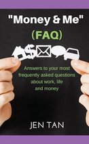 Money & Me (Faq)