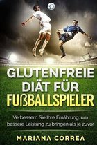 Glutenfreie Diat Fur Fusballspieler