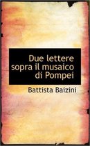 Due Lettere Sopra Il Musaico Di Pompei