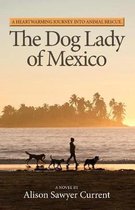 The Dog Lady of Mexico