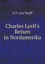 Charles Lyell's Reisen in Nordamerika