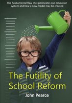 The Futility of School Reform