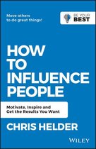 Be Your Best - How to Influence People