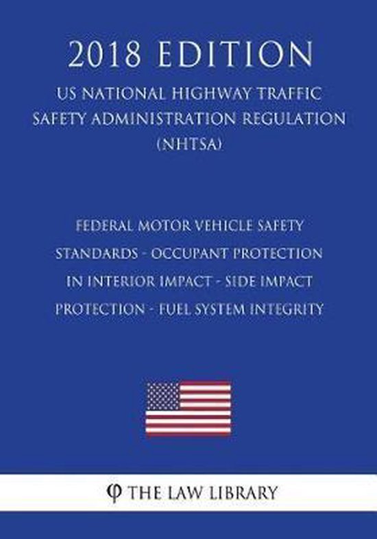 Federal Motor Vehicle Safety Standards Occupant Protection in Interior Impact Side...