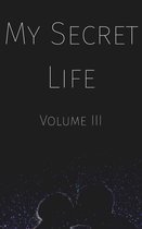 My Secret Life 3 - My Secret Life: Volume III