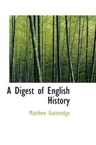 A Digest of English History