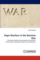 Rape Warfare in the Bosnian War