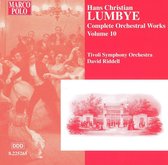 Hans Christian Lumbye: Complete Orchestral Works, Vol. 10