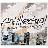 Antillectual - Start From Scratch (LP)