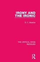 The Critical Idiom Reissued - Irony and the Ironic