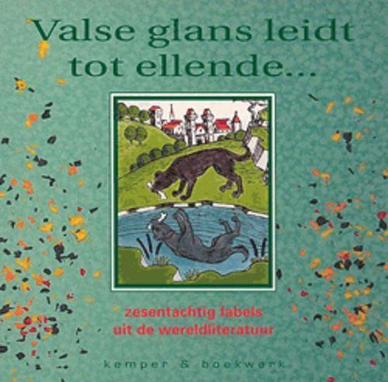Cover van het boek 'Valse Glans leidt tot Ellende ...'