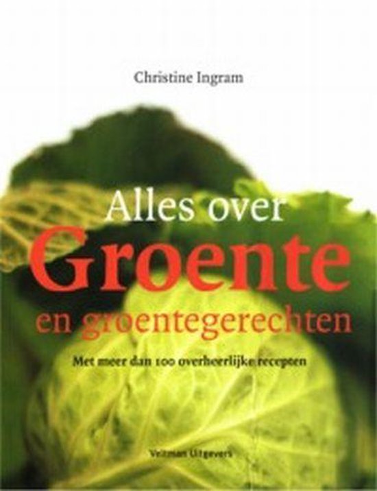 Cover van het boek 'Alles over groente en groentegerechten'