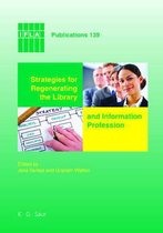 Strategies for Regenerating the Library and Information Profession