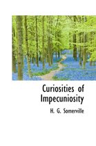 Curiosities of Impecuniosity