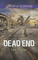 Dead End (Mills & Boon Love Inspired Suspense)