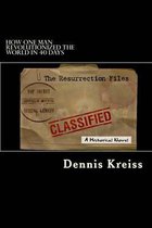 The Resurrection Files