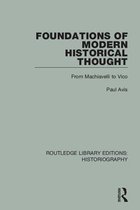 Routledge Library Editions: Historiography - Foundations of Modern Historical Thought