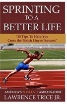 Sprinting to a Better Life