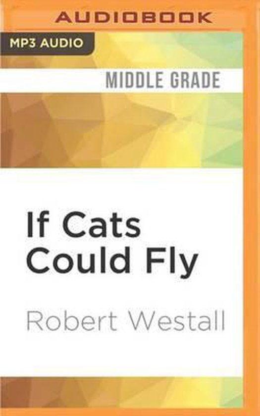 If Cats Could Fly, Robert Westall 9781536641646 Boeken