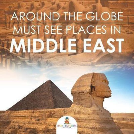 Around The Globe - Must See Places in the Middle East - cover