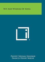 Wit and Wisdom of India