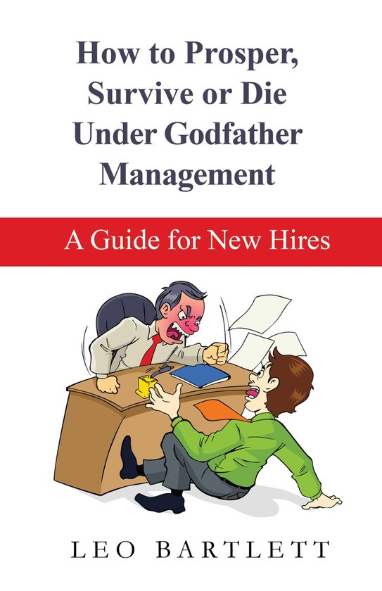 How to Prosper, Survive or Die Under Godfather Management - cover