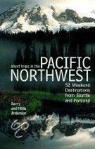 Short Trips in the Pacific Northwest