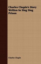 Charles Chapin's Story Written In Sing Sing Prison