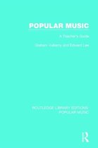 Routledge Library Editions: Popular Music- Popular Music