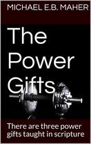 Gifts of the Church 4 - The Power Gifts