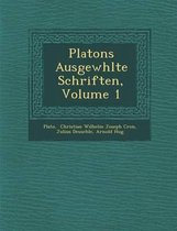 Platons Ausgew Hlte Schriften, Volume 1