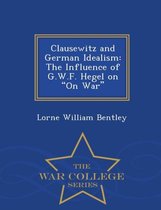 Clausewitz and German Idealism