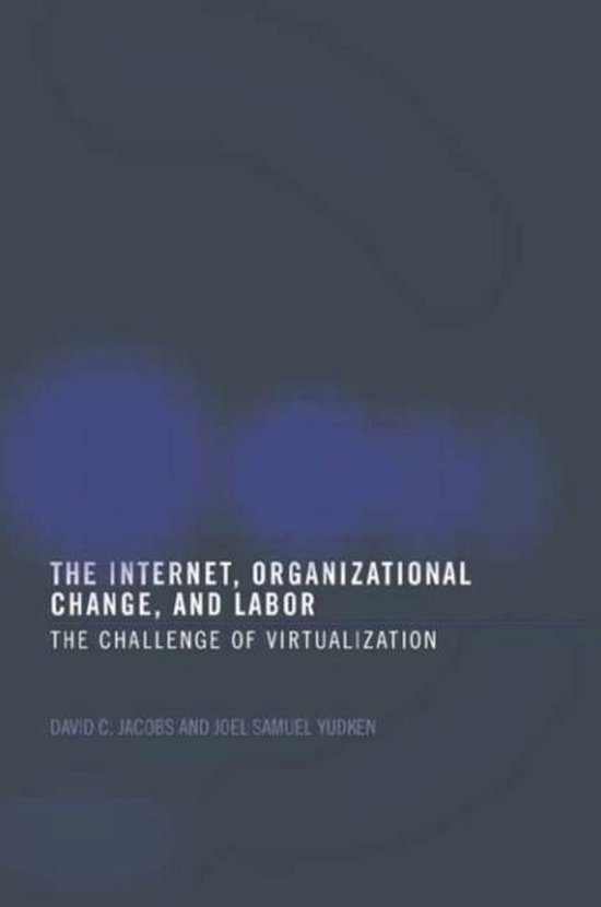 The Internet, Organizational Change and Labor - cover
