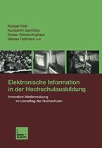 Elektronische Information in Der Hochschulausbildung