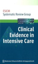 Clinical Evidence in Intensive Care