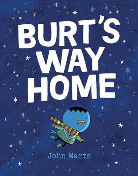 Burt's Way Home, John Martz 9781927668375 Boeken