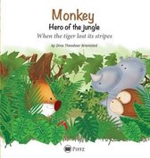 Monkey - Hero of the Jungle- Monkey - Hero of the jungle
