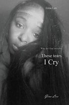 These Tears I Cry